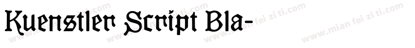Kuenstler Script Bla字体转换